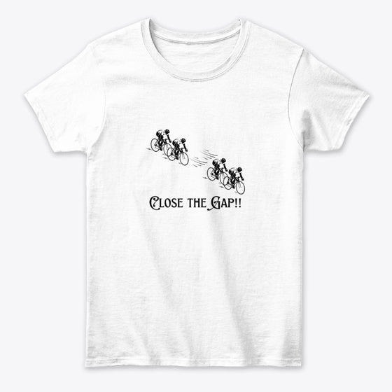 Close the Gap T Apparel Trending US Fan Favorite