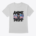 Anime Dripp | Premium Unisex T-Shirt