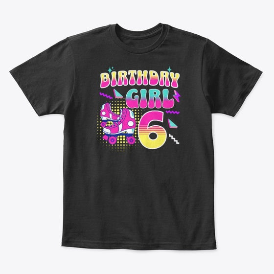 6th Birthday Roller Skating Birthdaygirl Graphic T Shirt