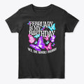 February Is My Graphic T Shirt