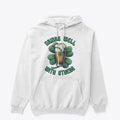 St Pat s Drinks Well With Others Apparel Streetwear Style Hot Right Now