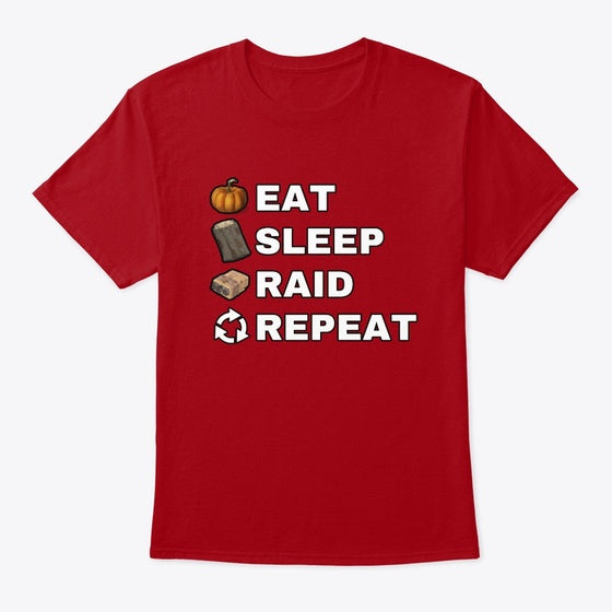 EAT SLEEP RAID REPEAT Apparel Comfort Fit Fan Favorite