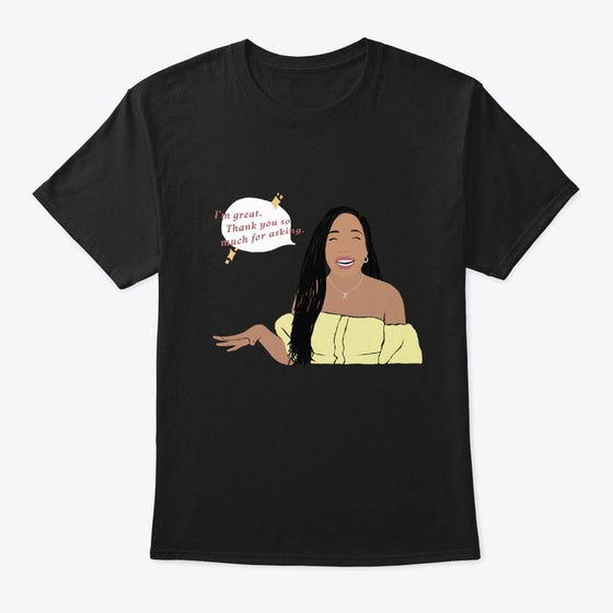 I M Great Graphic T Shirt