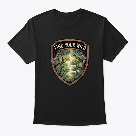 Find Your Wild Trees | Premium Unisex T-Shirt
