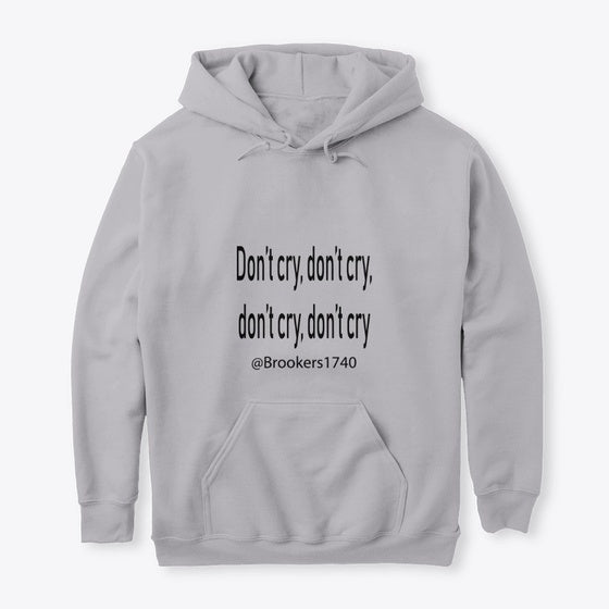 Don t cry w black lettering Apparel High Search Demand US Top Pick