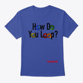 How Do You Loop Apparel Premium Print Everyday Wear