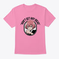 Don't Get Any Ideas Shirt
