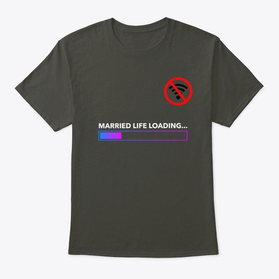Married Life Loading Graphic T Shirt