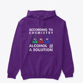 Alcohol is a Solution Apparel Premium Print Best Seller Look