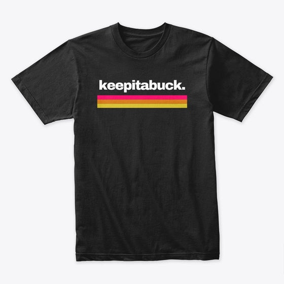 Keep It A Buck Tee T Shirt Viral TikTok Find Gift Ready