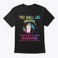 You Smell Like Drama And A Headache Apparel Viral TikTok Find Fan Favorite