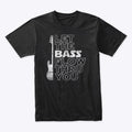 Let The Bass Flow Thru You | Premium Unisex T-Shirt