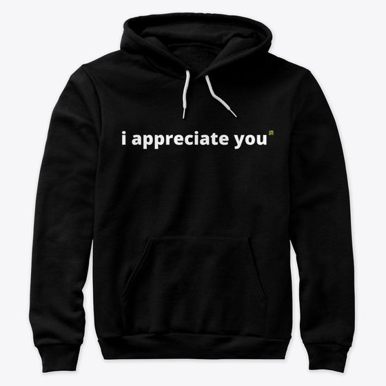I Appreciate You | Premium Unisex T-Shirt