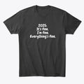 Everything is fine Blk Apparel Premium Print Fan Favorite