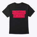 Wwwy Saturday Rejects Graphic T Shirt
