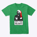 Claus Kellerman HAPPY F KING HOLIDAYS | Premium Unisex T-Shirt
