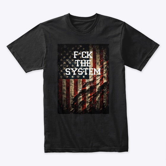 F*CK THE SYSTEM