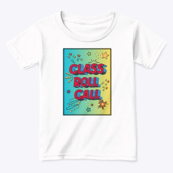 Class Roll Call Graphic T Shirt