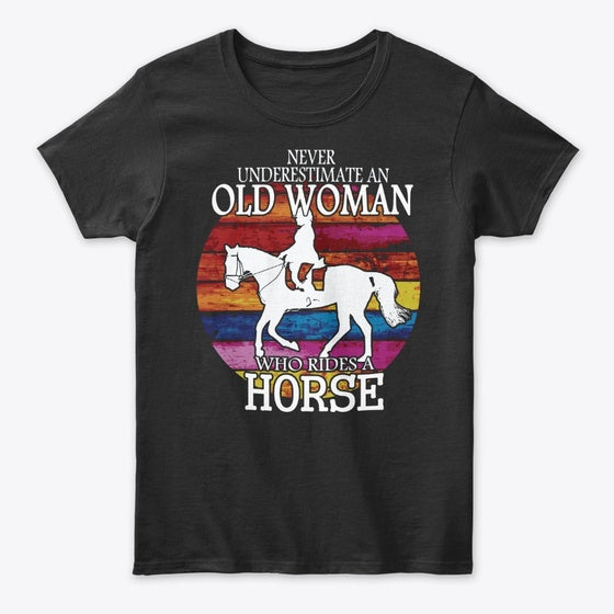 Horse Old Woman FRONT Apparel Comfort Fit US Top Pick