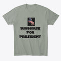 Ironhorse for President Apparel !