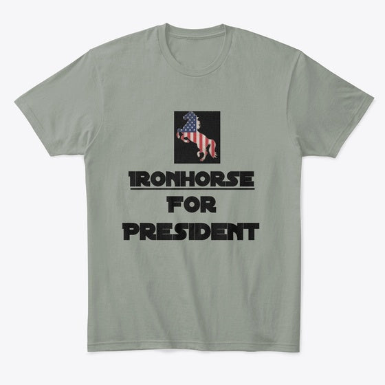 Ironhorse for President Apparel !