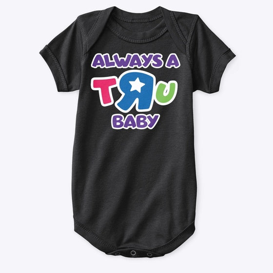 Always A Tru Graphic T Shirt
