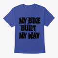 My Bike Built Graphic T Shirt