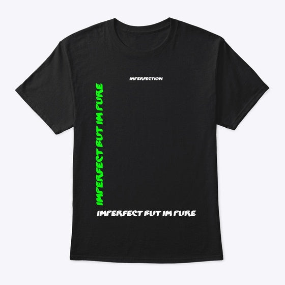 imperfect but I m pure doubled Apparel Trending US Fan Favorite