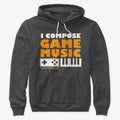 I Compose Game Music Sweatshirt T Shirt High Search Demand Gift Ready