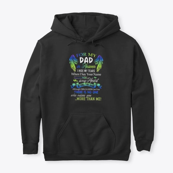 Dad in heaven Apparel Streetwear Style Fan Favorite