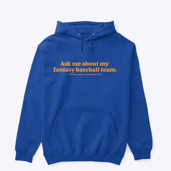 Ask Me About My Fantasy Baseball Team | Fantasy Graphic Tee for Everyday Style