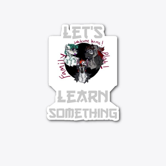 Family Plot Let's Learn Something Shirt