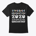 Grade Graduation Quarantined Graphic T Shirt