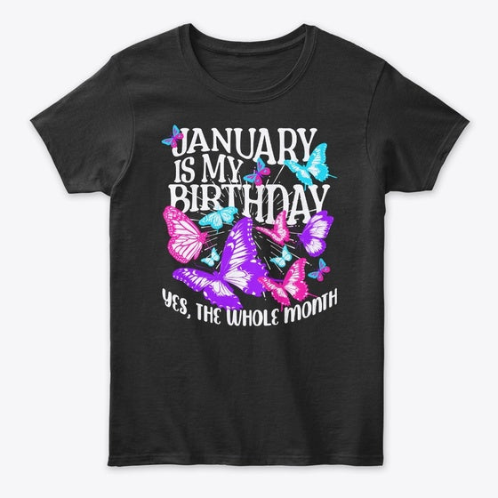 January Is My Graphic T Shirt