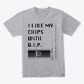 R Chips with DIP Apparel Premium Print Fan Favorite