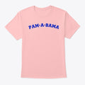 Pam A Bama Graphic T Shirt