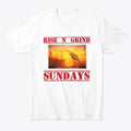 Rise N Grind Sundays Shirt