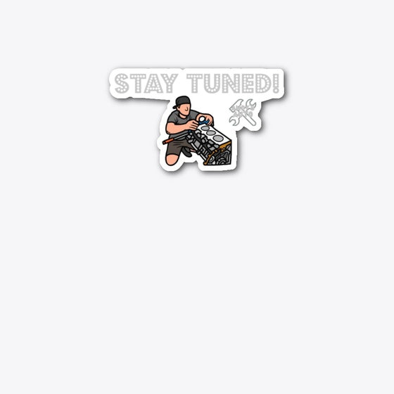 Stay Tuned Line