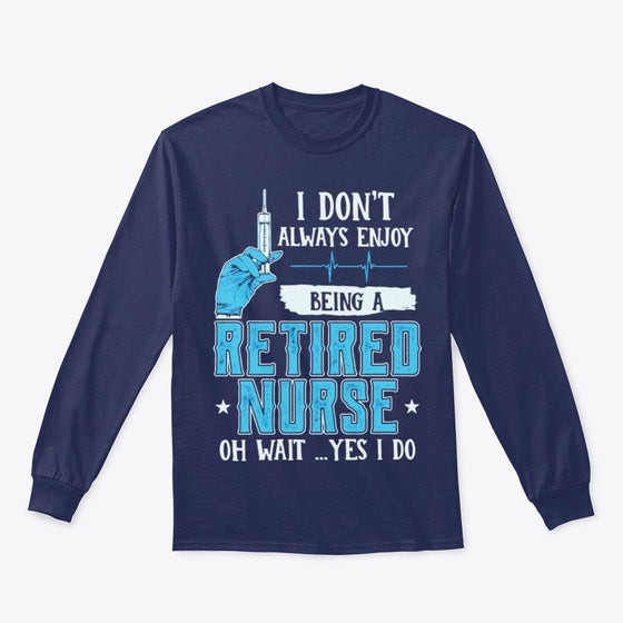 Enjoy Retired Nurse Graphic T Shirt