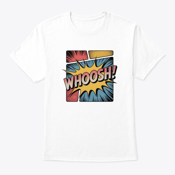 Whoosh Comic Text Shirt
