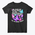 April Is My Graphic T Shirt