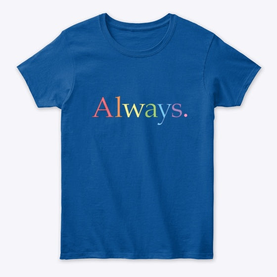 Always Me | Premium Unisex T-Shirt