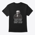 Kant Stop Won t Stop Apparel Trending US Everyday Wear