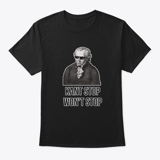 Kant Stop Won t Stop Apparel Trending US Everyday Wear