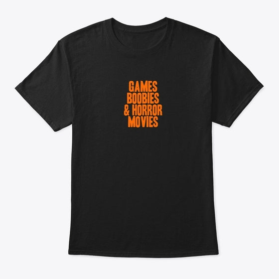 GAMES BOOBIES HORROR MOVIES Apparel Trending US Everyday Wear