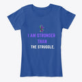 Stronger than the Struggle Apparel Streetwear Style Fan Favorite