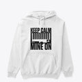 Keep Calm Mine On Apparel Premium Print Fan Favorite