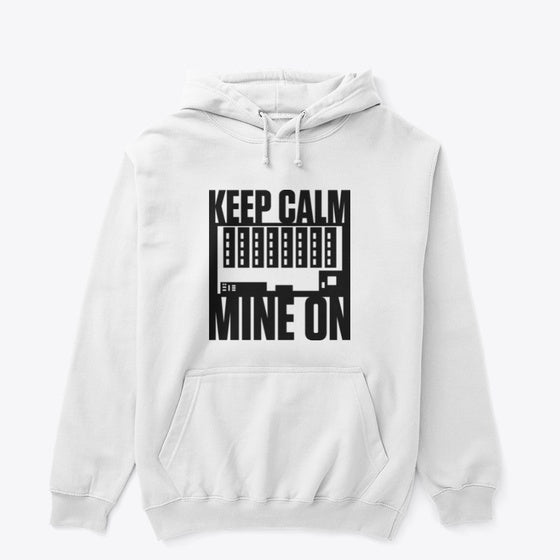 Keep Calm Mine On Apparel Premium Print Fan Favorite