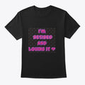 I M Retired Graphic T Shirt
