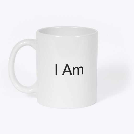 I Am...... Shirt
